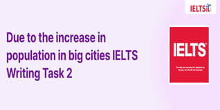 Due to the increase in population in big cities, more and more people are living in small houses IELTS Writing Task 2